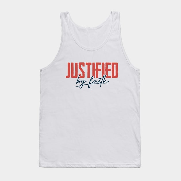 Justified by Faith Tank Top by Joe Camilo Designs